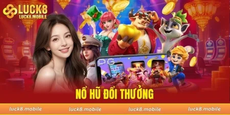 nổ hũ đổi thưởng